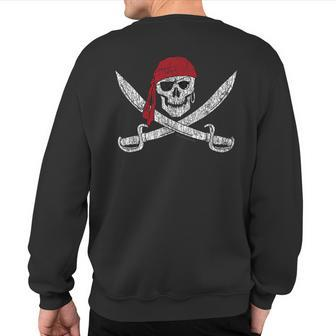 Jolly Roger Pirate Skull And Cutlasses Flag Distressed Sweatshirt Back Print | Mazezy