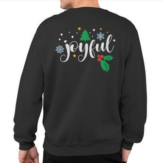Joyful Christmas Season Holidays Thankful Inspiring Sweatshirt Back Print | Mazezy