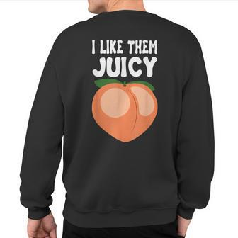 Juicy Peach Nectarines Apricots Fruit Basket Seasonal Fruit Sweatshirt Back Print | Mazezy