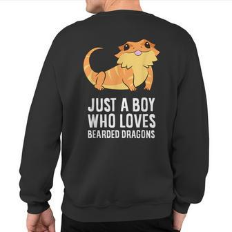 Just A Boy Who Loves Bearded Dragons Sweatshirt Back Print | Mazezy