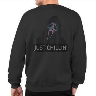 Just Chillin Ghost Face Sweatshirt Back Print - Monsterry