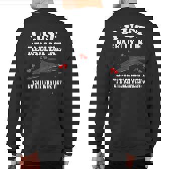 I Just Really Like Pygmy Killer Whales Ok Sweatshirt Back Print | Mazezy
