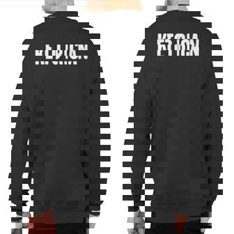 Ketorican Sweatshirt Back Print | Mazezy