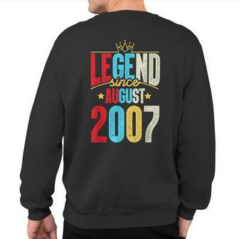 Legend Since August 2007 Bday 15Th Birthday Sweatshirt Back Print | Mazezy