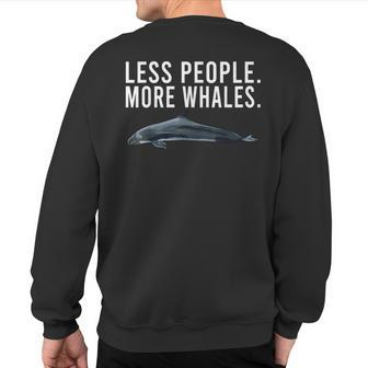 Less People More Whales False Killer Whale Introvert Sweatshirt Back Print | Mazezy