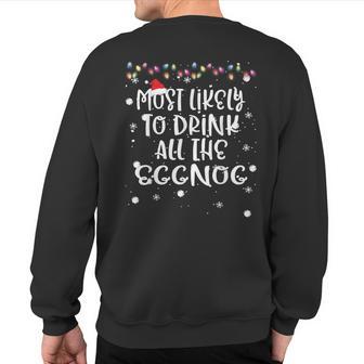 Most Likely To Drink All Eggnog Christmas Family Matching Sweatshirt Back Print - Thegiftio UK