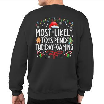 Most Likely To Spend The Day Gaming Family Xmas Holiday Pj's Sweatshirt Back Print - Seseable