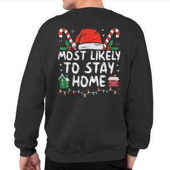 Most Likely To Stay Home Christmas Matching Family Pajamas Sweatshirt Back Print - Thegiftio UK