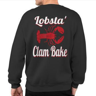 Lobsta' Clam Bake Lobster Sweatshirt Back Print | Mazezy