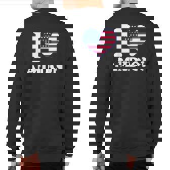 I Love Amidon I Heart Amidon Sweatshirt Back Print | Mazezy