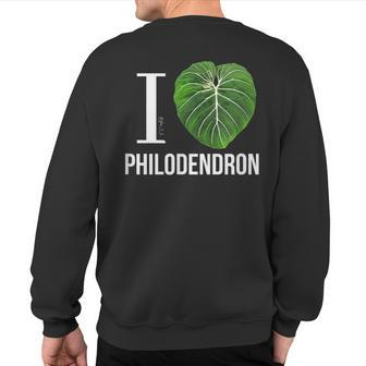 I Love Philodendron Philodendron Gloriosum Leaf Sweatshirt Back Print | Mazezy