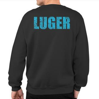Luge Team Bobsled Racing Coach Snow Street Sled Luger Crew Sweatshirt Back Print | Mazezy