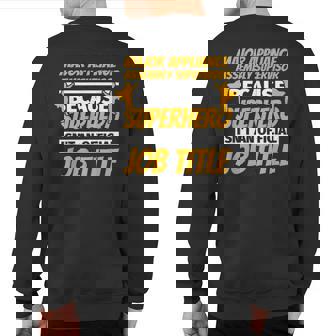 Major Appliance Assembly Supervisor Humor Sweatshirt Back Print | Mazezy