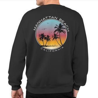 Manhattan Beach California Sunset Palm Tree Sweatshirt Back Print | Mazezy