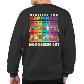 Medicine For Happiness Napoleon Cat Minuet Cat Humor Sweatshirt Back Print | Mazezy