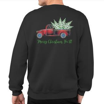 Merry Christmas Ya'll Truck With Tree Holiday Sweatshirt Back Print | Mazezy