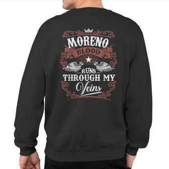 Moreno Blood Runs Through My Veins Moreno Family Vintage Sweatshirt Back Print - Seseable