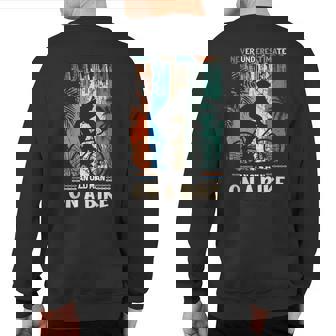 Mountain Bike Never Underestimate An Old Man On A Bike Sweatshirt Back Print | Mazezy