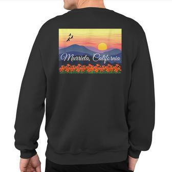 Murrieta Calfornia With Poppies And Sunset Over Mountains Sweatshirt Back Print | Mazezy
