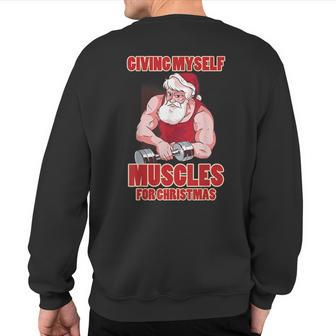 Muscle Xmas Weightlifting Santa Claus Costume Snow Christmas Sweatshirt Back Print | Mazezy