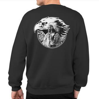 Native American Chief Eagle Native American Lovers Sweatshirt Back Print | Mazezy