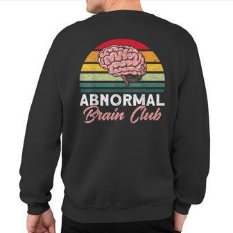 Neuroscience Abnormal Brain Club Neuroscientist Sweatshirt Back Print | Mazezy
