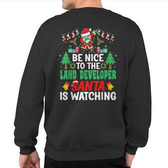 Be Nice To The Land Developer Santa Christmas Sweatshirt Back Print | Mazezy