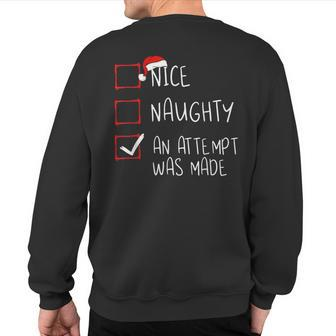 Nice Naughty An Attempt Was Made Christmas List Santa Claus Sweatshirt Back Print - Monsterry