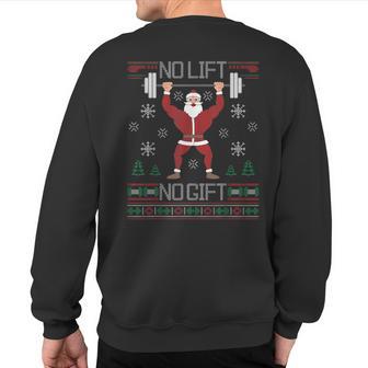 No Lift No Ugly Christmas Sweater Gym Santa Sweatshirt Back Print - Thegiftio UK
