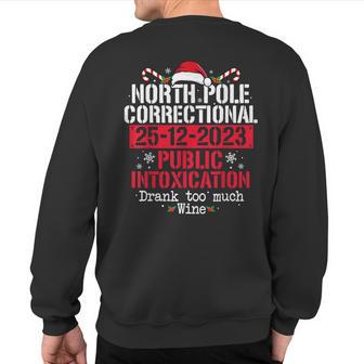 North Pole Correctional Public Intoxication Family Christmas Sweatshirt Back Print - Thegiftio UK