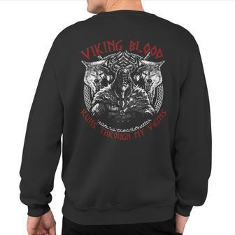 Odin Geri And Freki Wolfs Viking Blood Runs Through My Veins Sweatshirt Back Print - Seseable