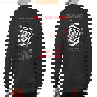 That One Arrow That Just Hates You Archery Sweatshirt Back Print | Mazezy