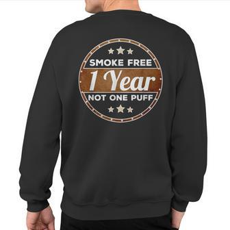 One Year Smoke Free Anniversary Quit Smoking Sweatshirt Back Print | Mazezy
