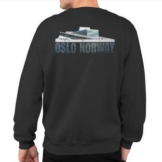 Oslo Opera House At The Harbour Norway Souvenir Sweatshirt Back Print | Mazezy