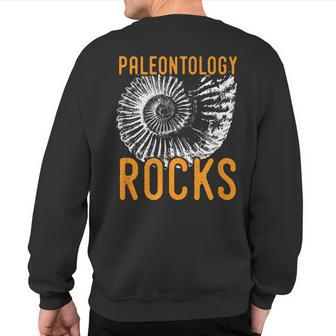 Palentology Rocks Fun Paleontologist Sweatshirt Back Print | Mazezy