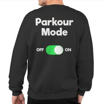 Parkour Mode Sweatshirt Back Print | Mazezy