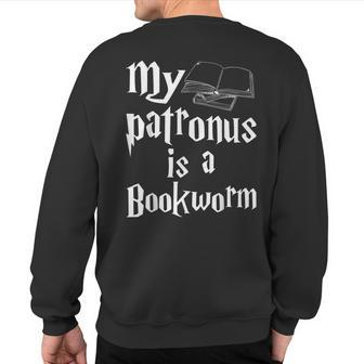 My Patronus Is Bookworm Librarian Book Lover Reader Sweatshirt Back Print | Mazezy