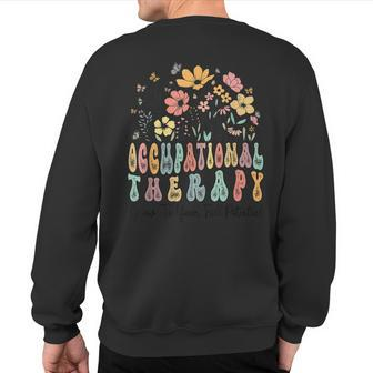 Pediatric Occupational Therapy Student Ot Therapist Physical Sweatshirt Back Print - Monsterry CA