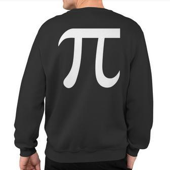 Pi 314 Pi Number Symbol Math Science Sweatshirt Back Print | Mazezy