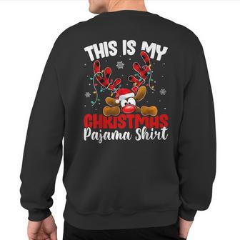 Plaid Reindeer This Is My Christmas Pajamas Xmas Family Sweatshirt Back Print - Thegiftio UK