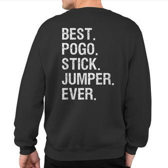 Pogo Stick Jumper Jumping Best Sweatshirt Back Print | Mazezy