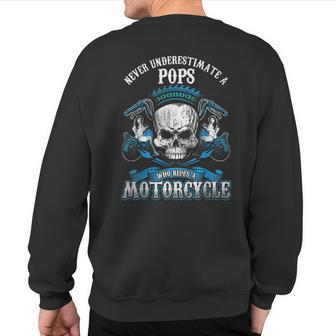 Pops Biker Never Underestimate Motorcycle Skull Sweatshirt Back Print - Seseable