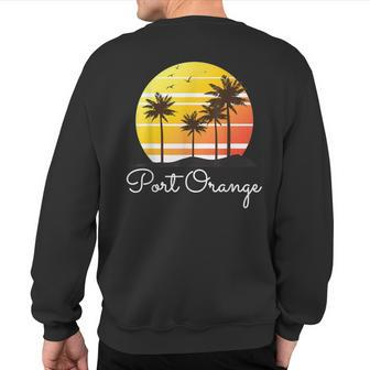 Port Orange Florida Vacation Beach Family Group Sweatshirt Back Print | Mazezy