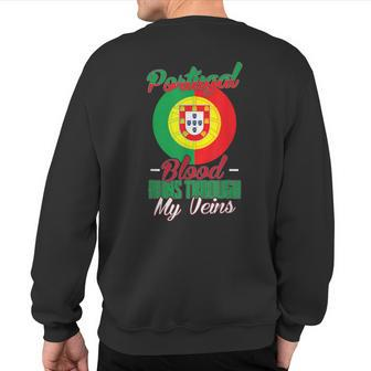 Portugal Blood Runs Through My Veins For Portuguese Sweatshirt Back Print - Seseable
