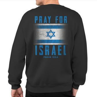 Pray For Israel Psalm 122 6 Israel Flag Sweatshirt Back Print | Mazezy