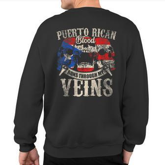 Puerto Rican Blood Runs Through My Veins Sweatshirt Back Print - Seseable
