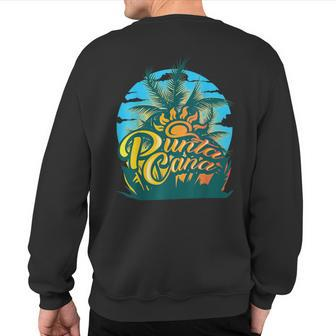 Punta Cana Cool Dainty Beach Lovers Sweatshirt Back Print | Mazezy