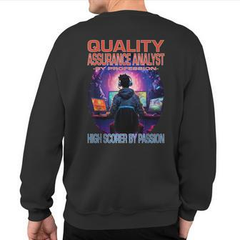 Quality Assurance Analyst Gamer Fun Pun Gaming Sweatshirt Back Print | Mazezy