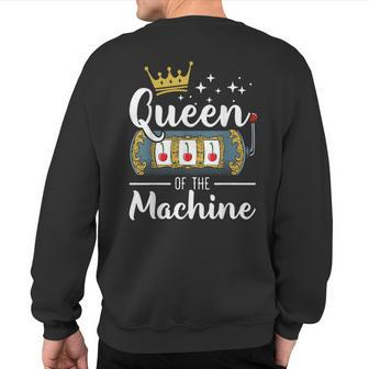 Queen Of The Machine Casino Player Betting Roulette Games Sweatshirt Back Print | Mazezy
