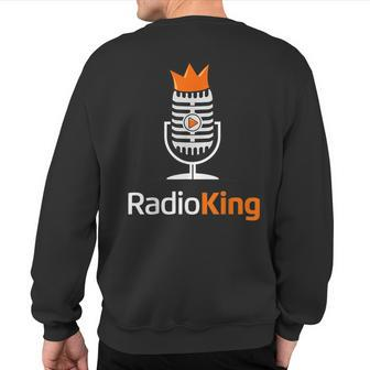 Radio King Microphone Dj Radio Host Anchor Ham Radio Sweatshirt Back Print | Mazezy